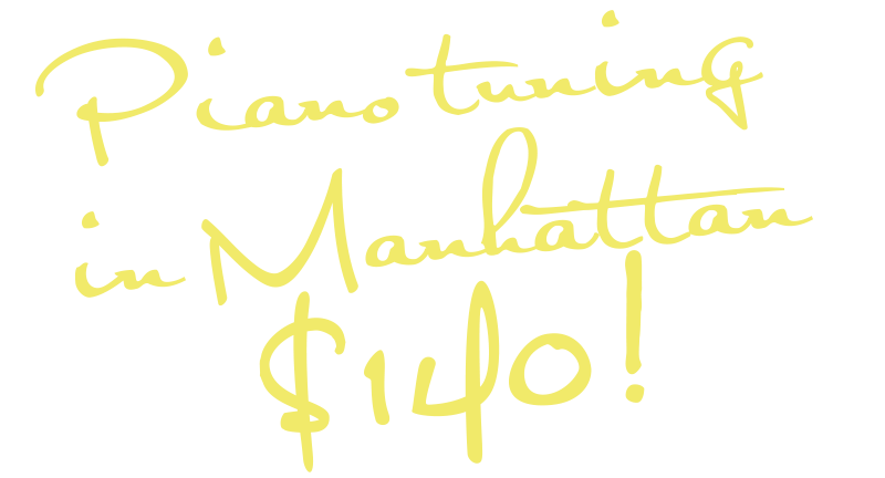 Piano tuning in Manhattan as low as $100!
